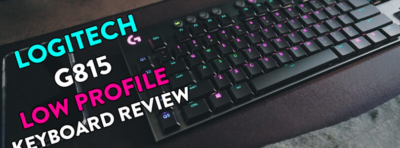 Logitech G815 Low Profile Keyboard Review w/ ASMR!