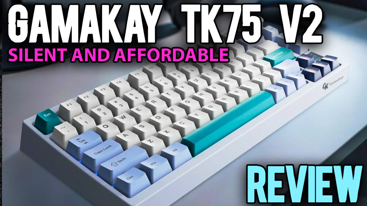 Gamakay TK75 V2 Review: The Best Budget Silent Mechanical Keyboard ...